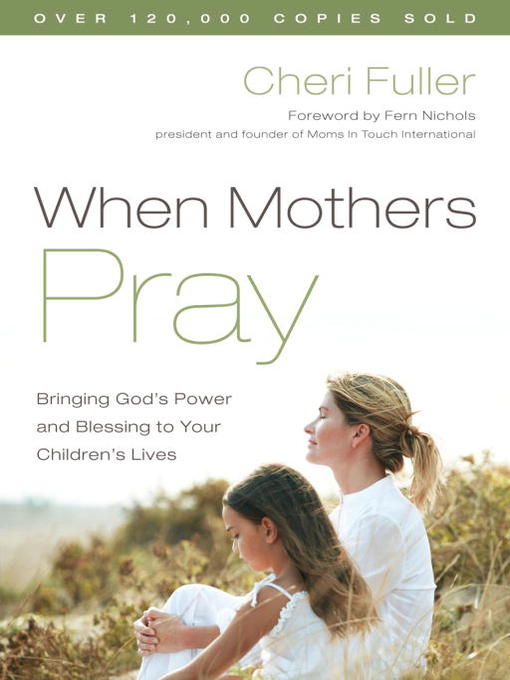 Title details for When Mothers Pray by Cheri Fuller - Wait list